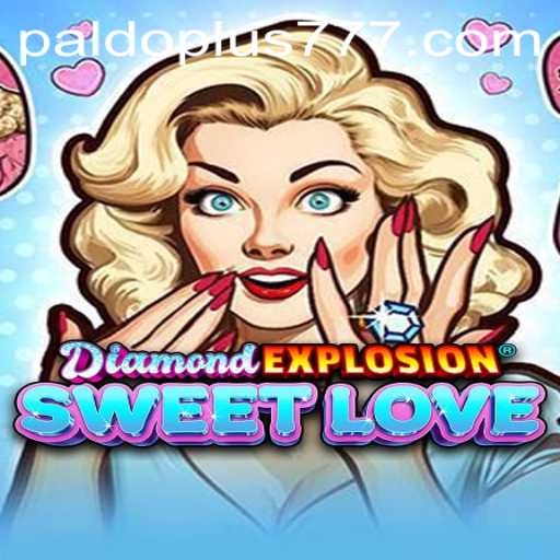Explore the Exciting World of DiamondExplosionSweetLove: A Signature Gaming Experience